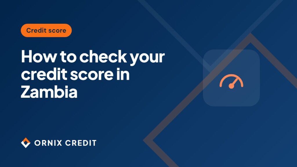 How to check your credit score in Zambia